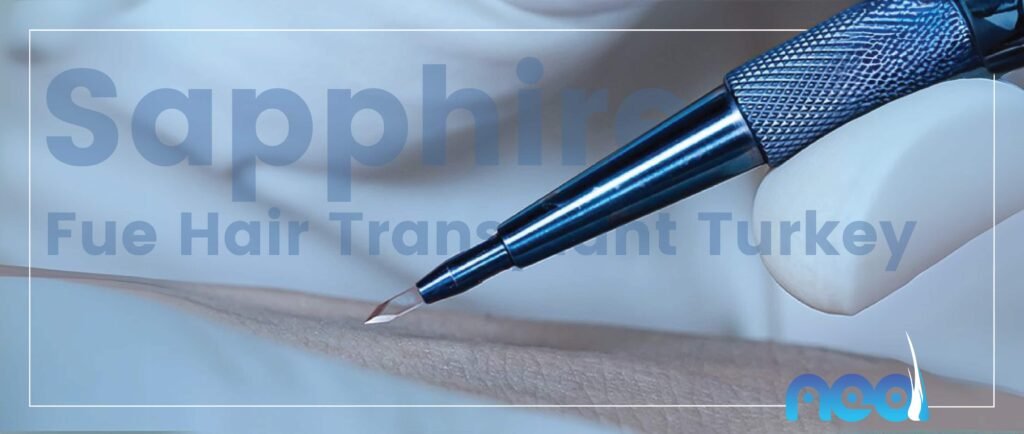 Sapphire Fue Hair Transplant Turkey